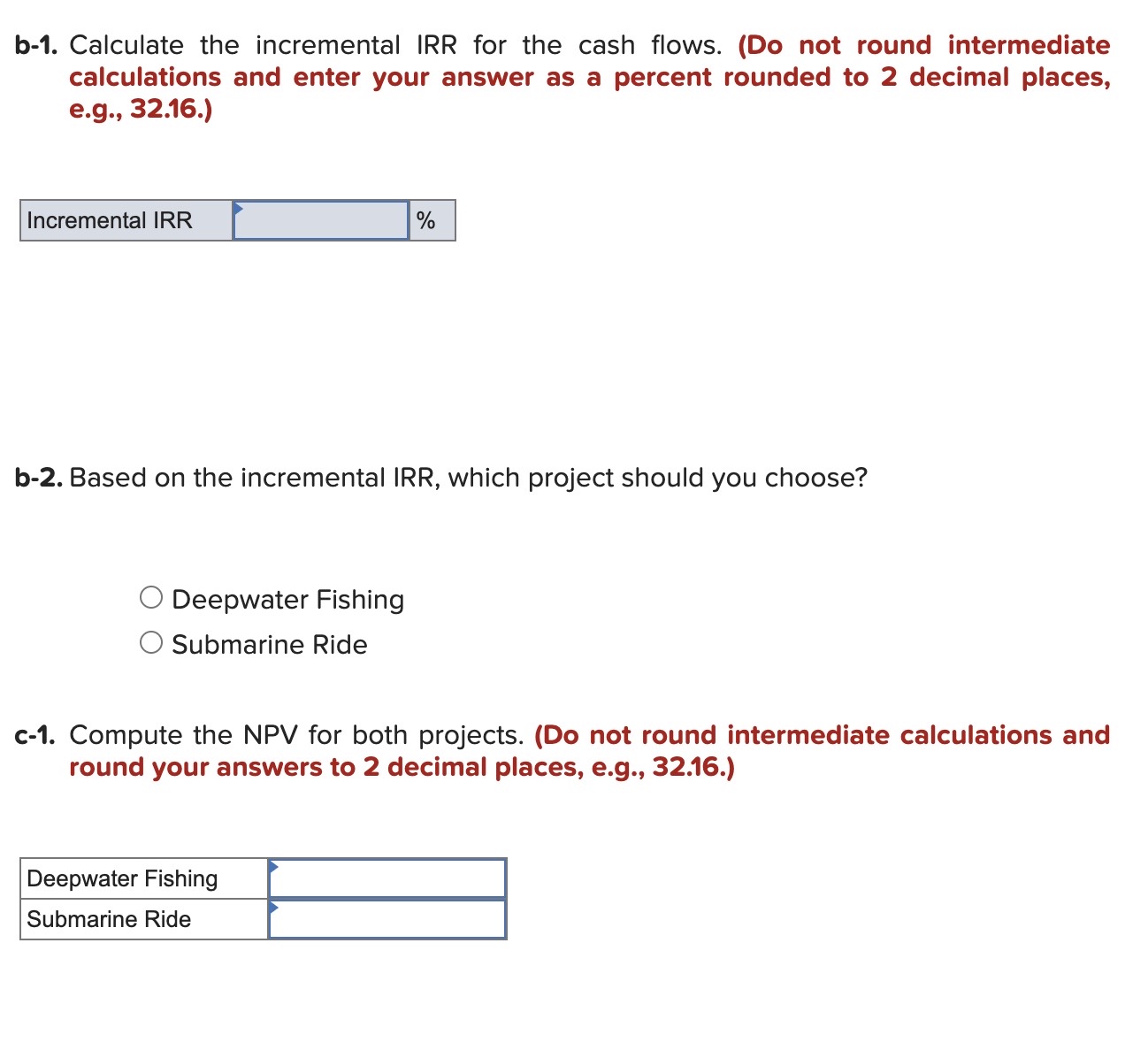 Consider the following cash flows on two mutually