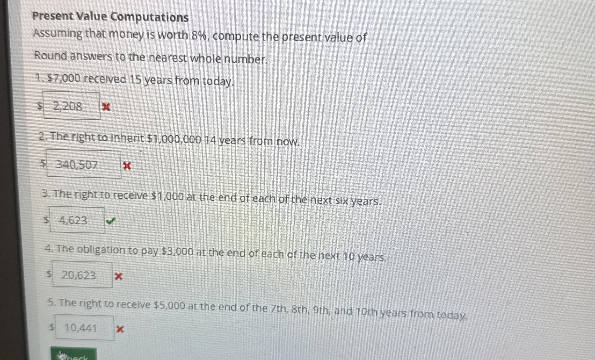 Present Value Computations Assuming that money is