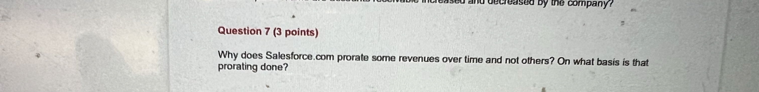 Question 7 ( 3 points ) Why does Salesforce.com