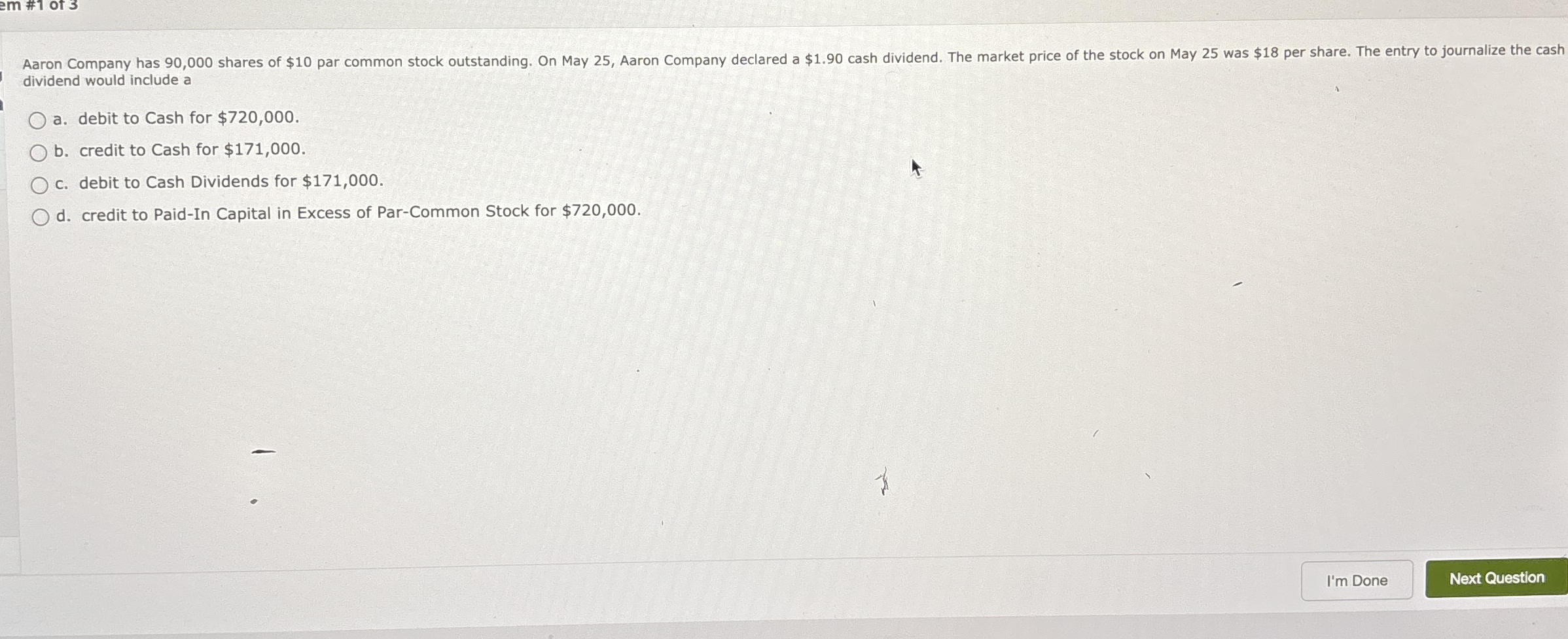 dividend would include a a . debit to Cash for $