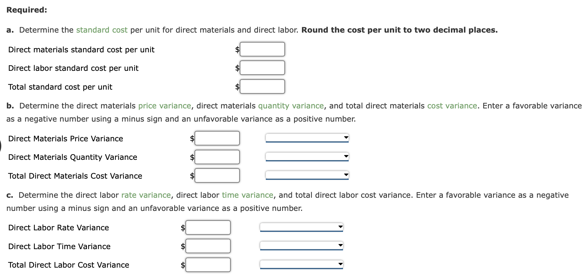 Required: a . Determine the standard cost per