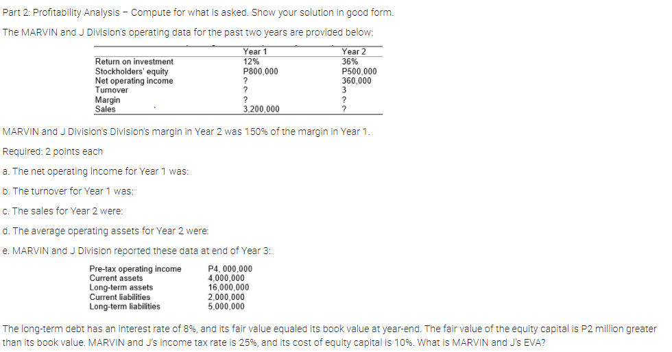 Pls refer to the image for the question. Part 2: Profitability Analysis