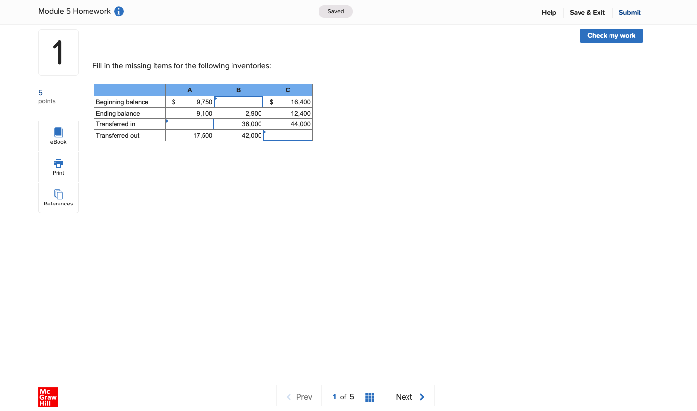 Module 5 Homework Q Saved Help Save! an Submit 1