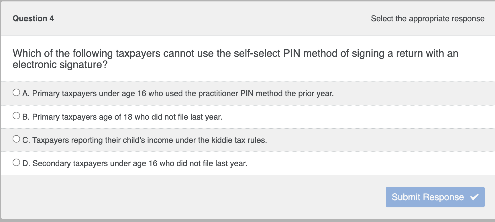 Which of the following taxpayers cannot use the