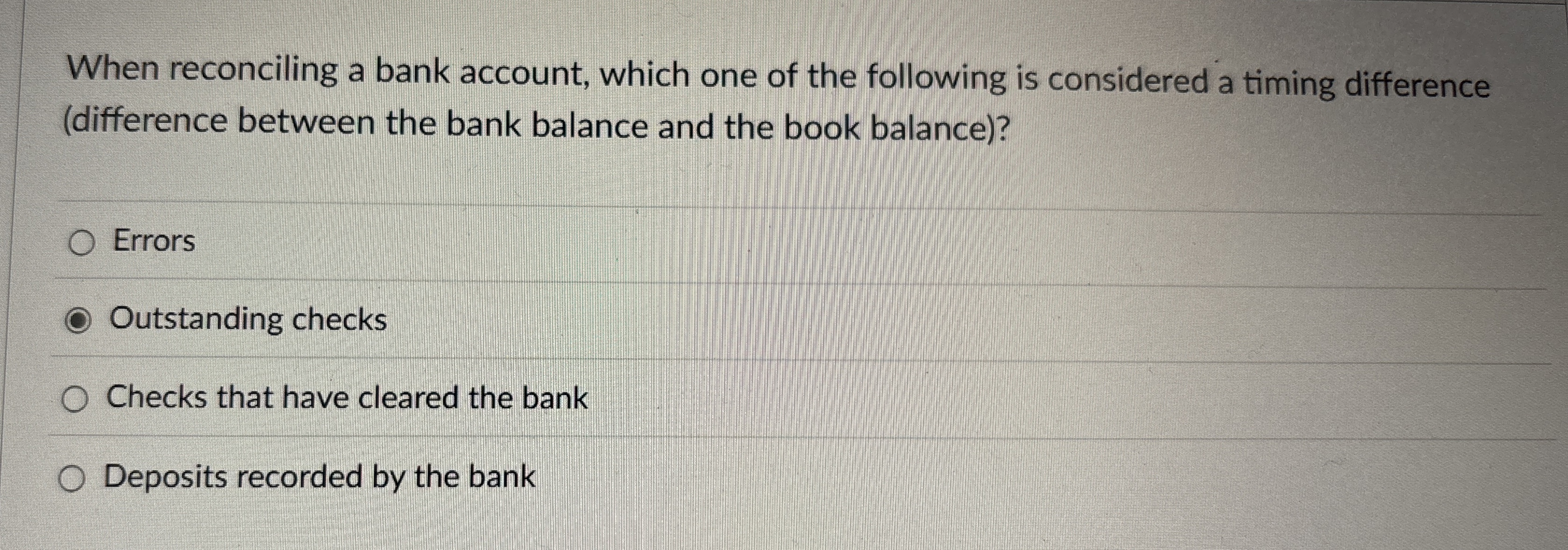 When reconciling a bank account, which one of the