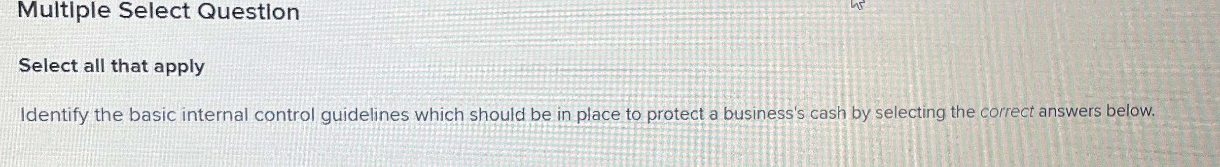Multiple Select Question Select all that apply