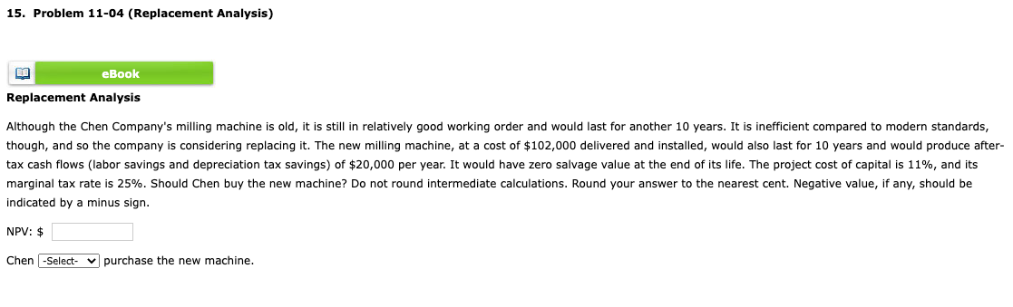 15. Problem 11-04 (Replacement Analysis} L-.\".l