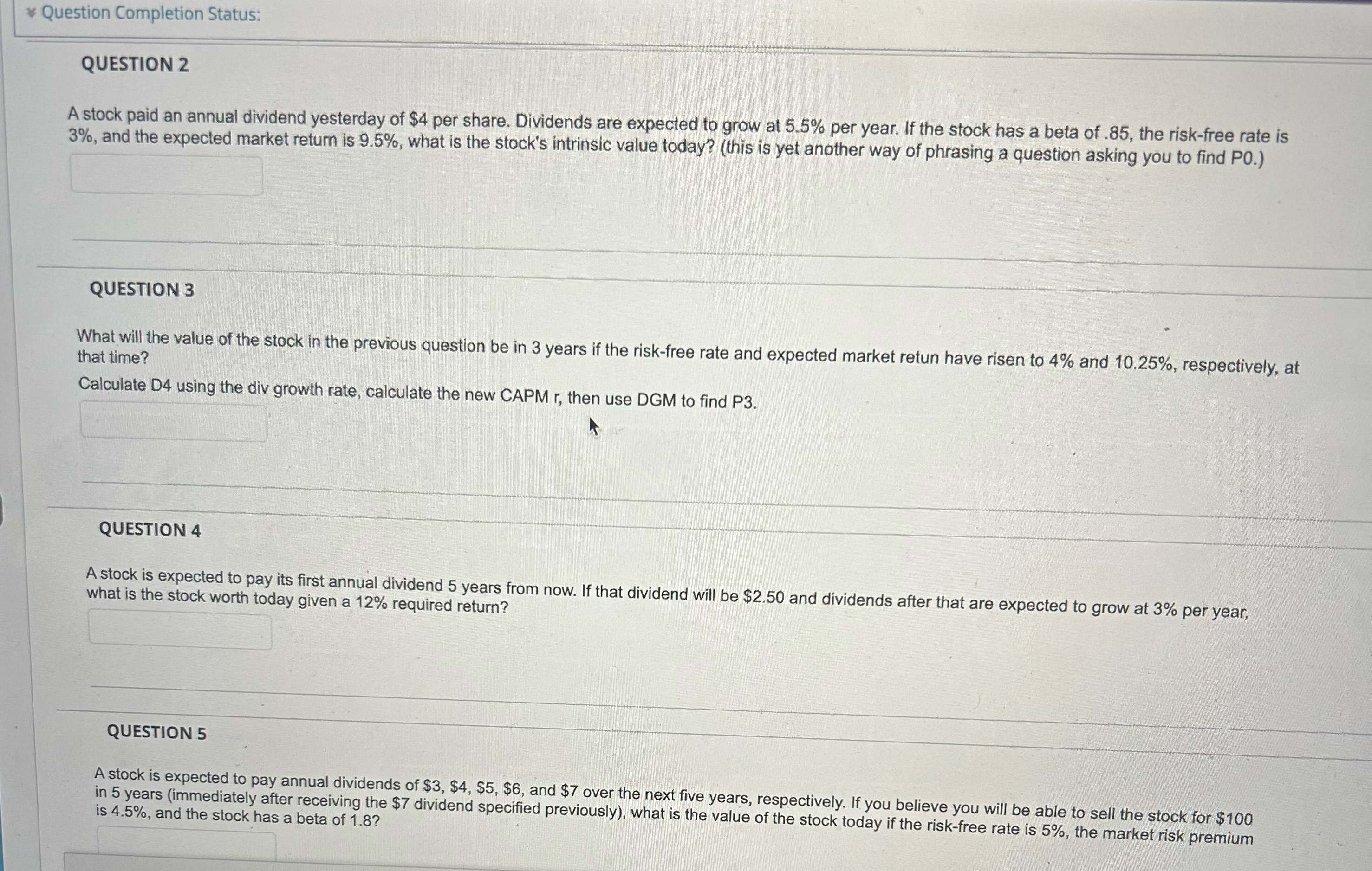 Please answer questions 2-5. * Question