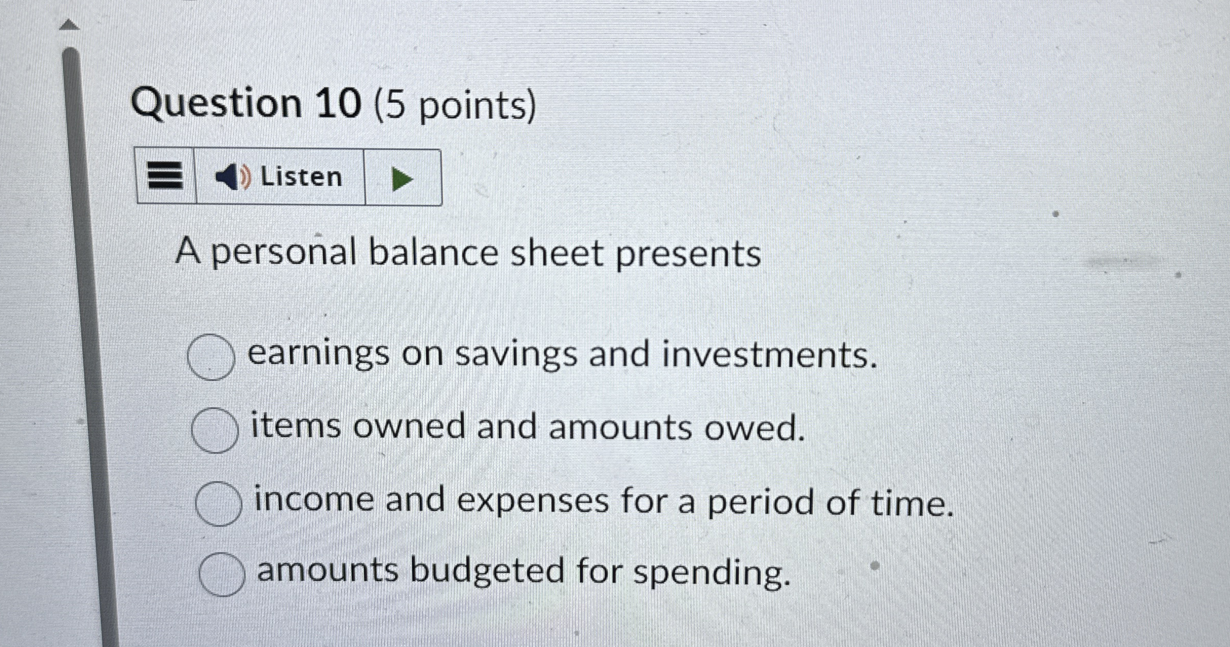 Question 1 0 ( 5 points ) A personal balance