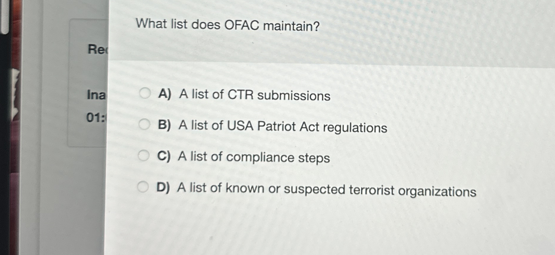 What list does OFAC maintain? R e Ina A ) A list