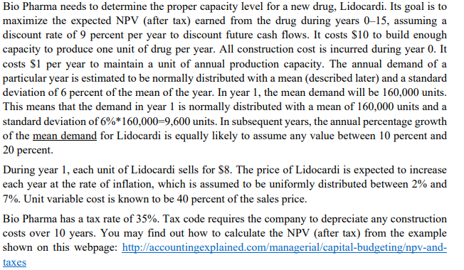 Please help solve Bio Pharma needs to detennine