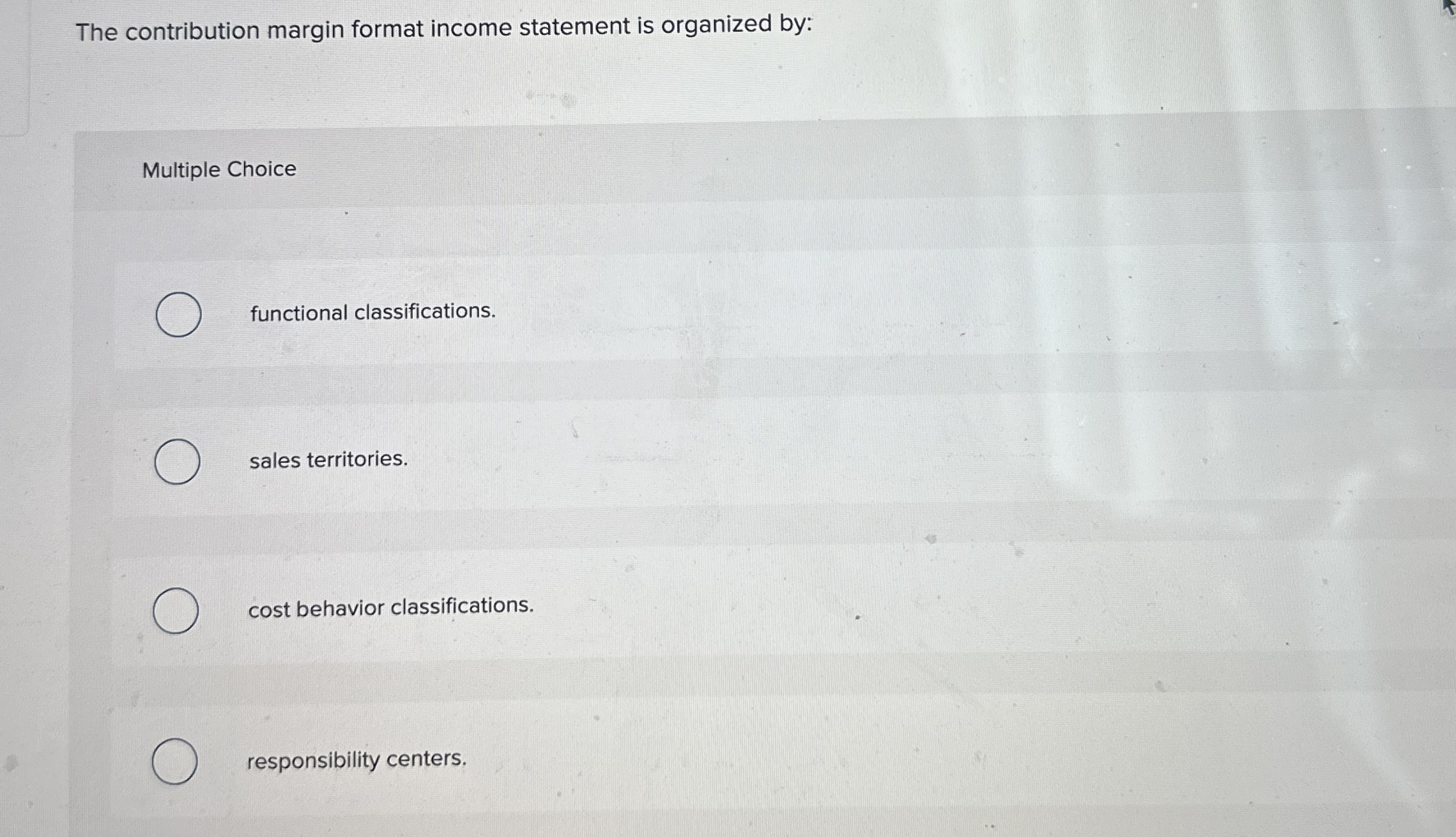 The contribution margin format income statement