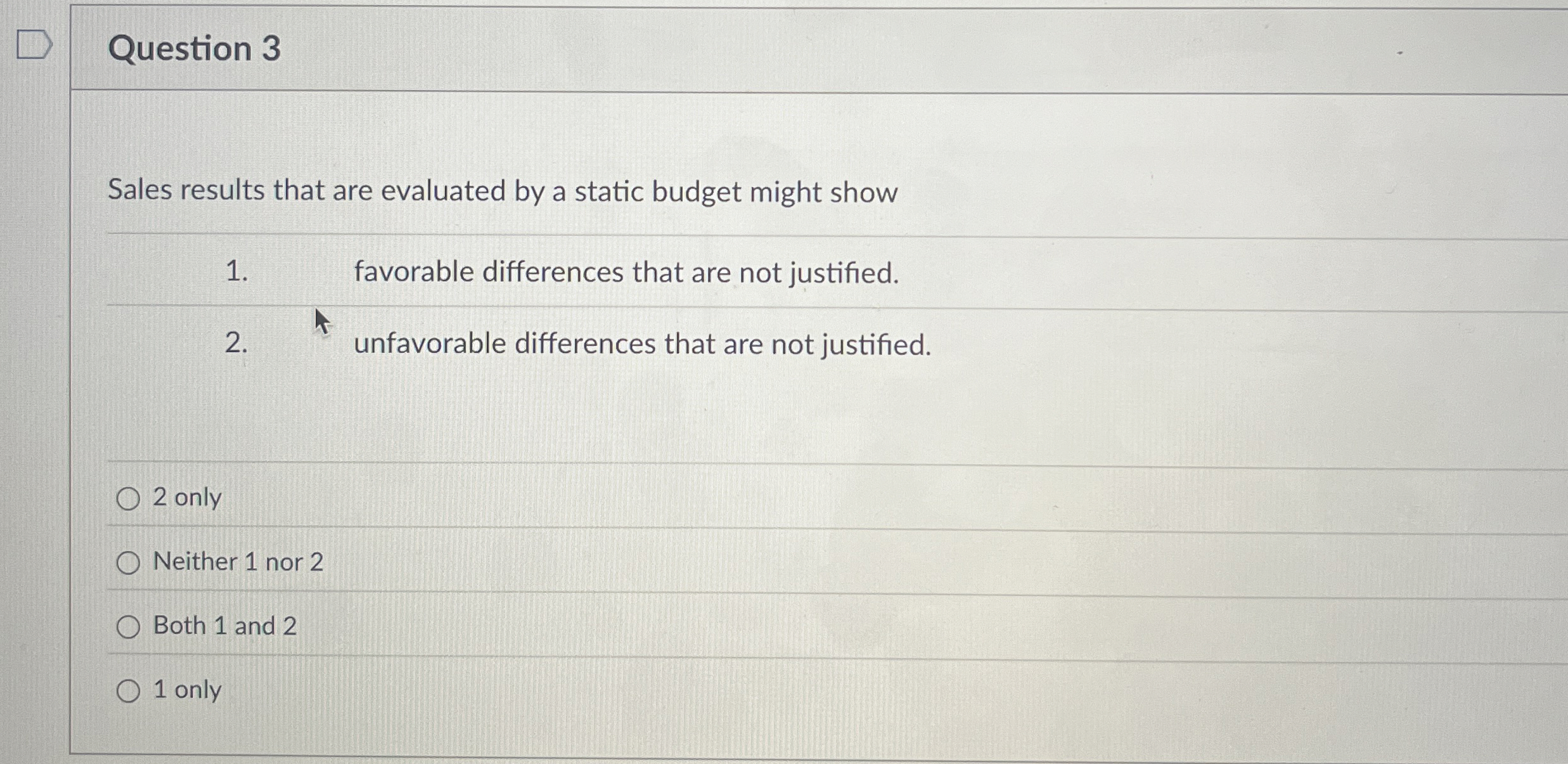 Question 3 Sales results that are evaluated by a