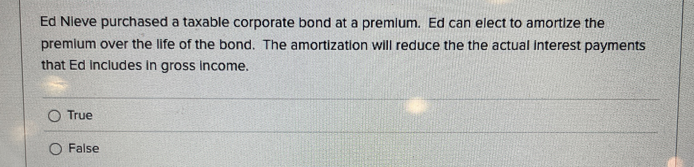 Ed Nleve purchased a taxable corporate bond at a