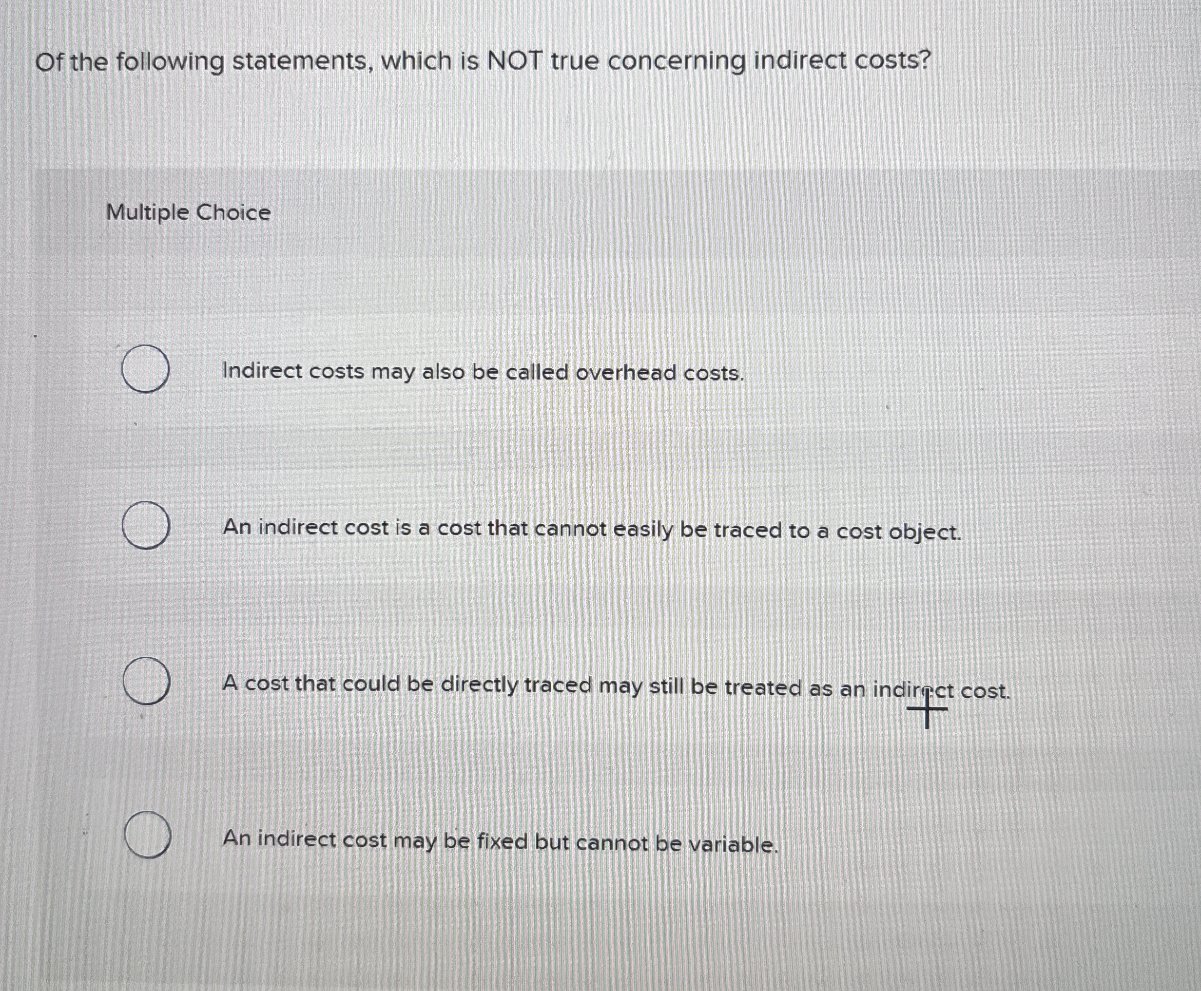 Of the following statements, which is NOT true