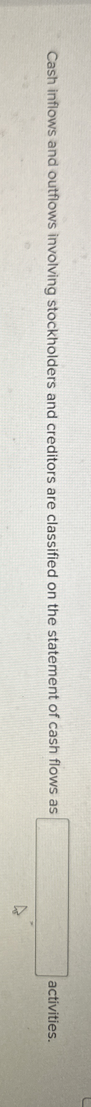 Cash inflows and outflows involving stockholders