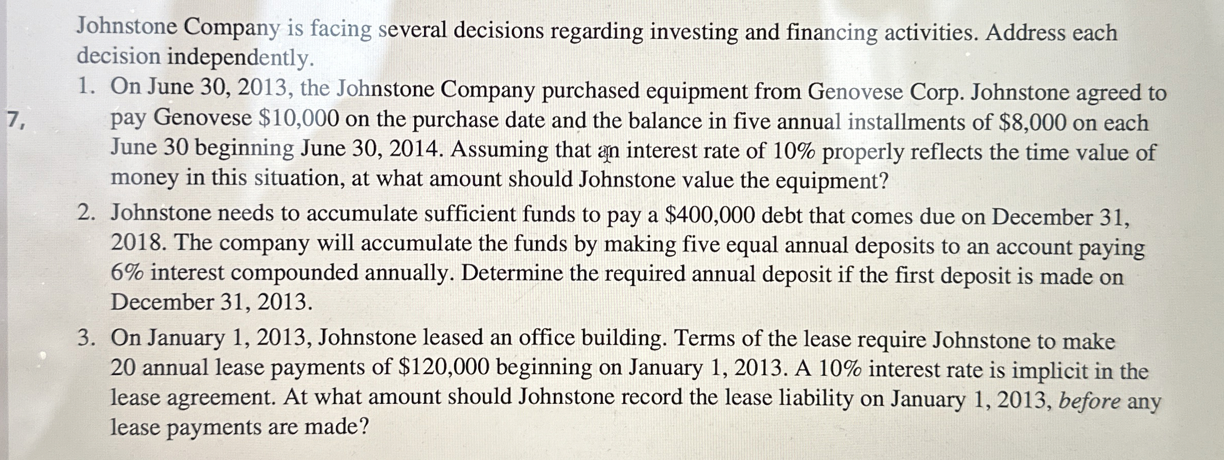 Johnstone Company is facing several decisions