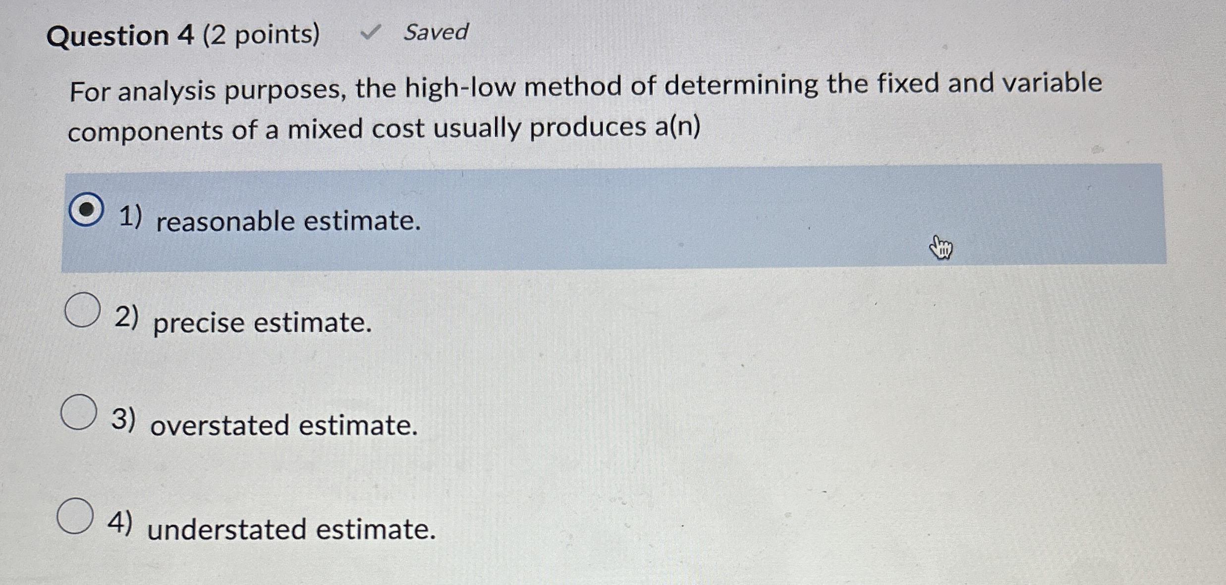 Question 4 ( 2 points ) Saved For analysis