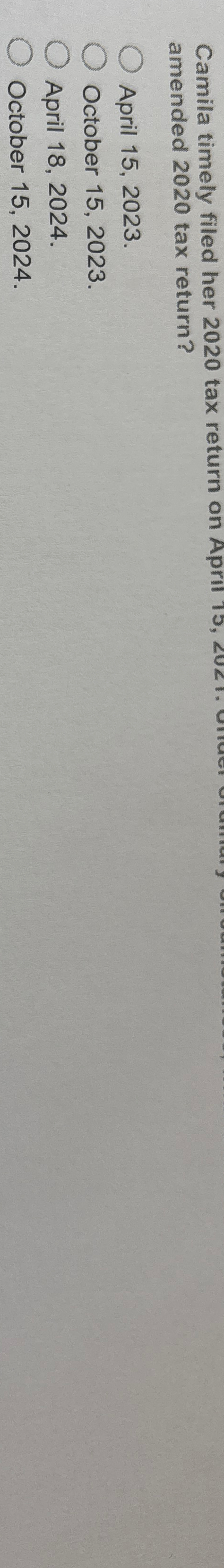 Camila timely filed her 2 0 2 0 tax return on