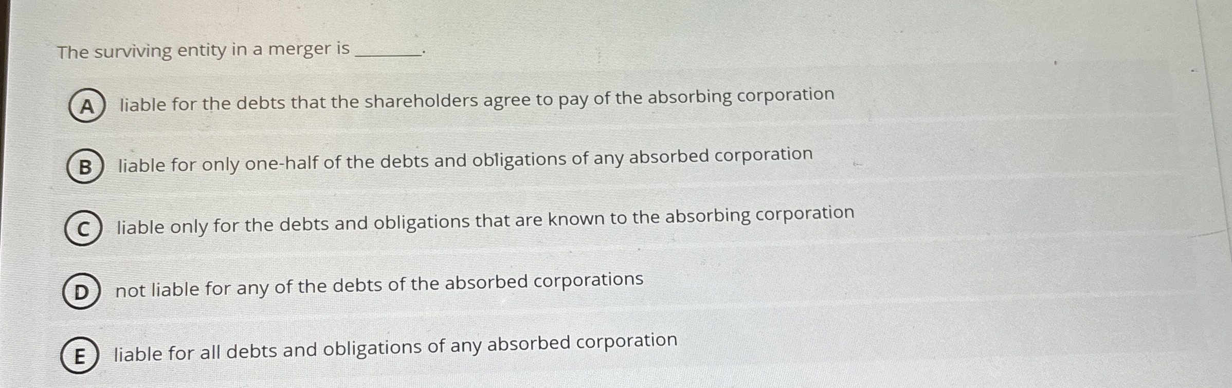 The surviving entity in a merger is liable for