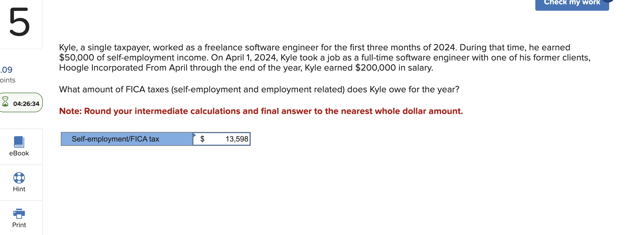 Check my work 5 Kyle, a single taxpayer, worked