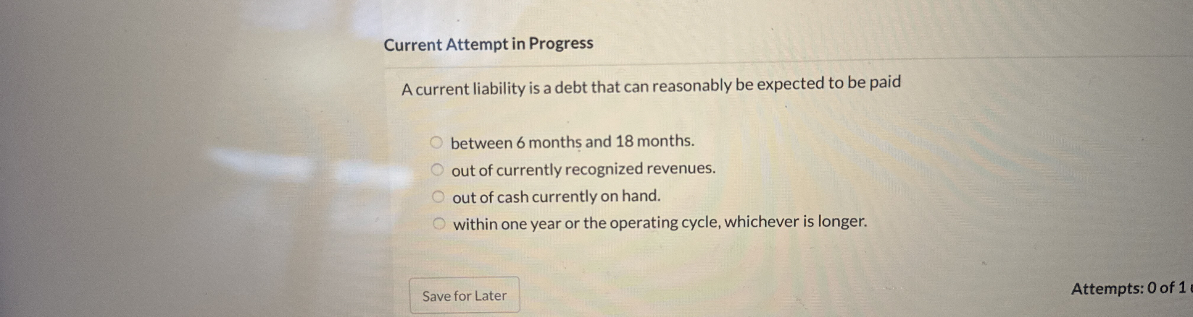 Current Attempt in Progress A current liability