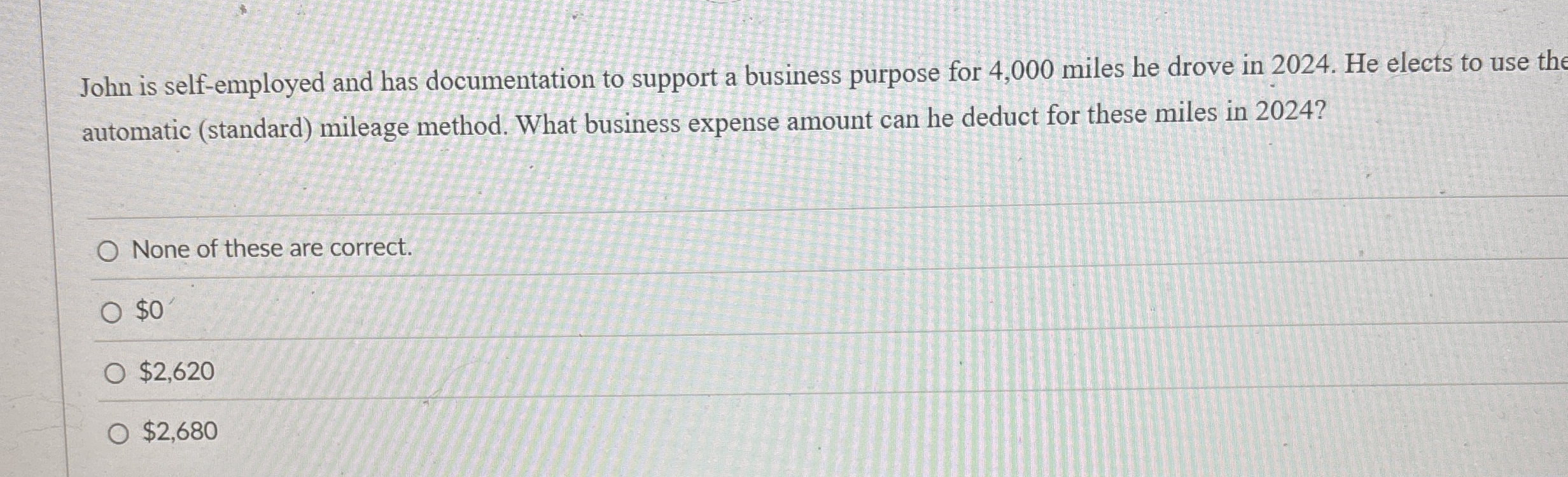 John is self - employed and has documentation to