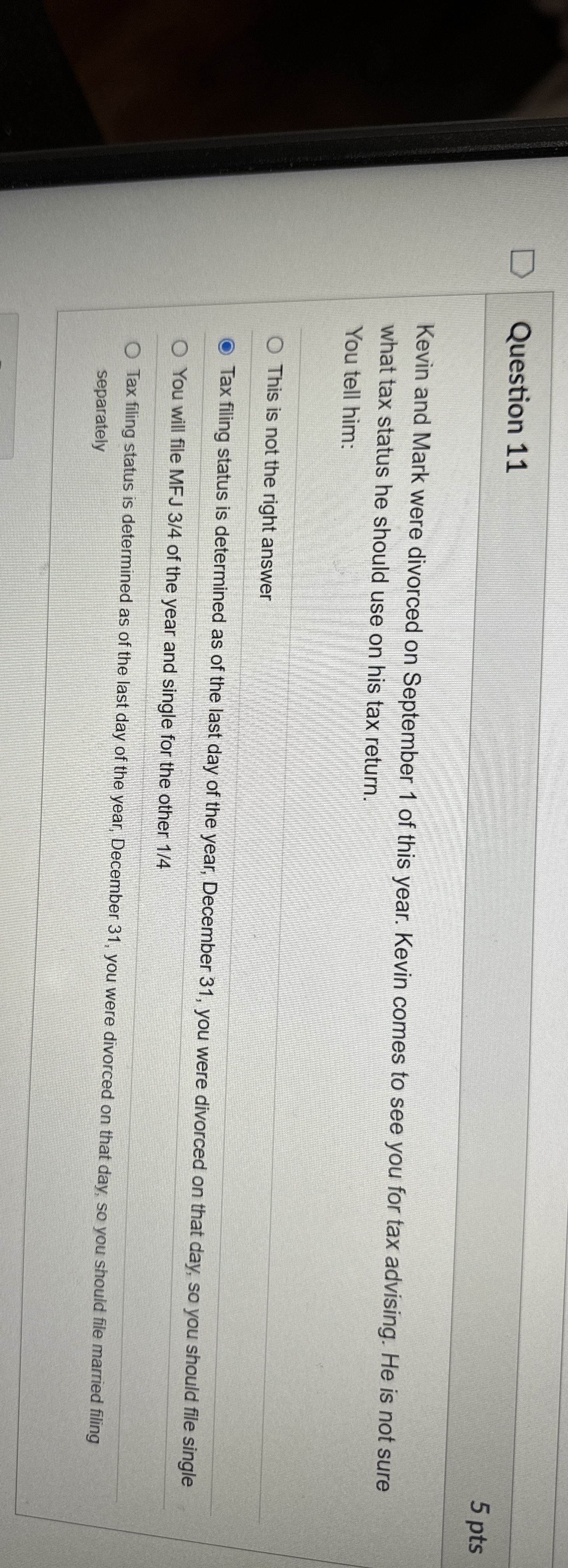Question 1 1 5 pts Kevin and Mark were divorced