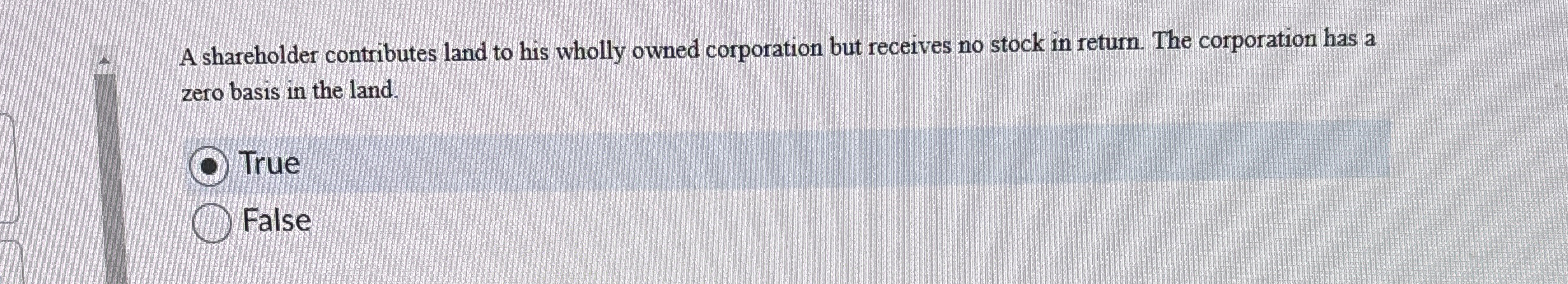 A shareholder contributes land to his wholly