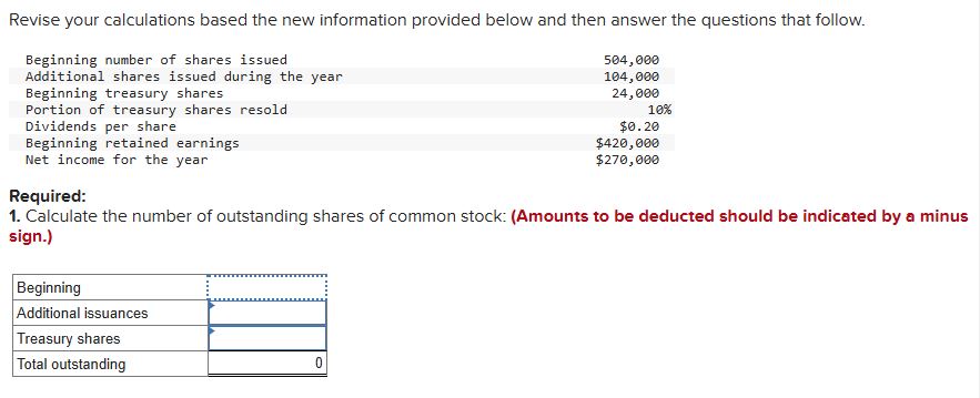 Revise your calculations based the new