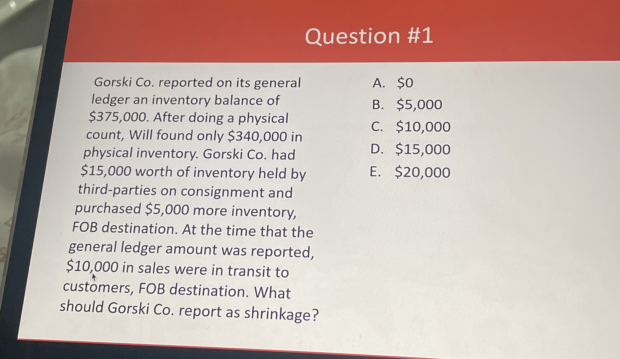 Question # 1 Gorski Co . reported on its general