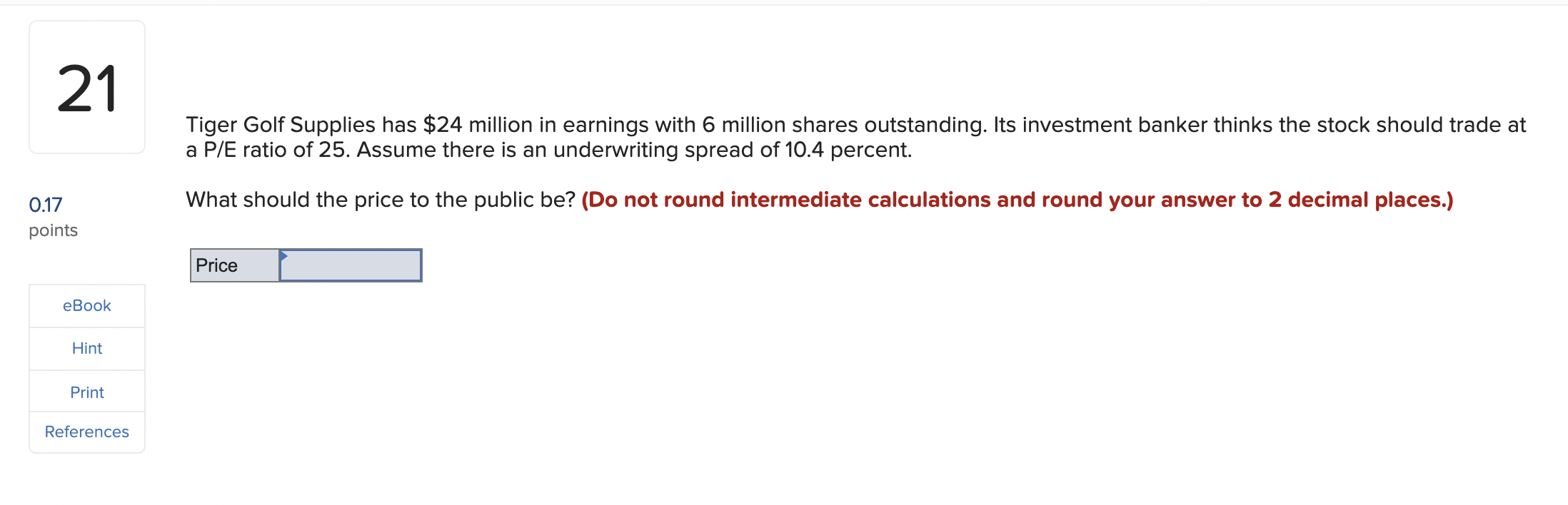 21 0.17 points eBook Hint Print References Tiger