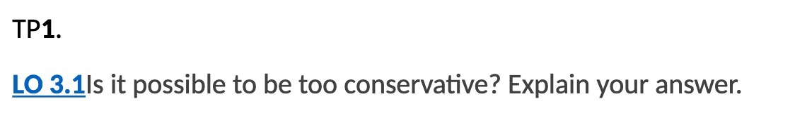 TP1. L0 3.1ls it possible to be too conservative?