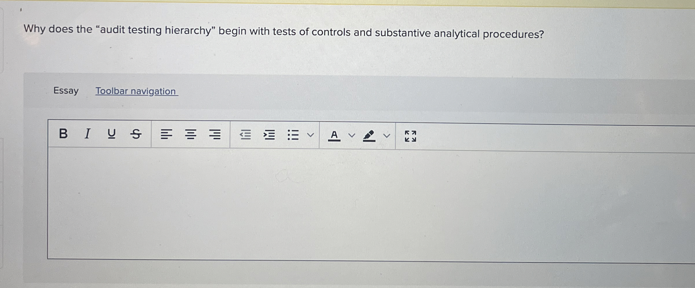 Why does the "audit testing hierarchy" begin with