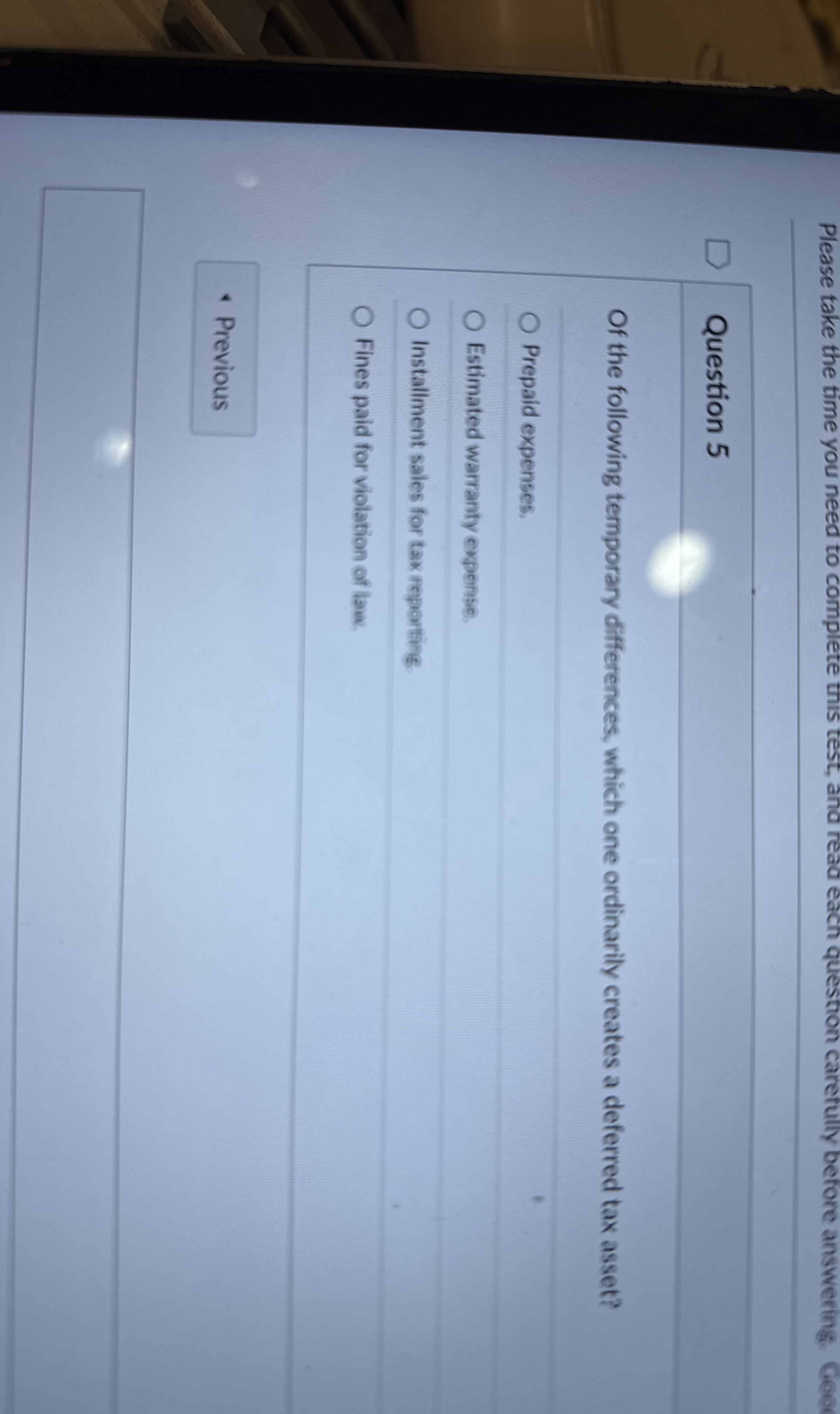 Please take the time you need to complete this