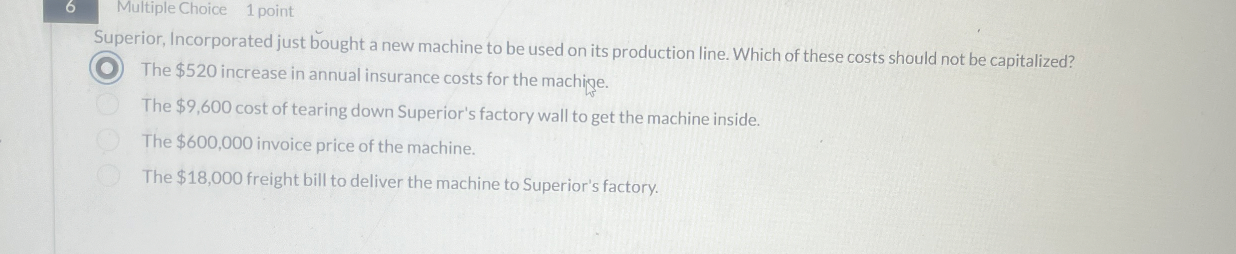 6 Multiple Choice 1 point Superior, Incorporated