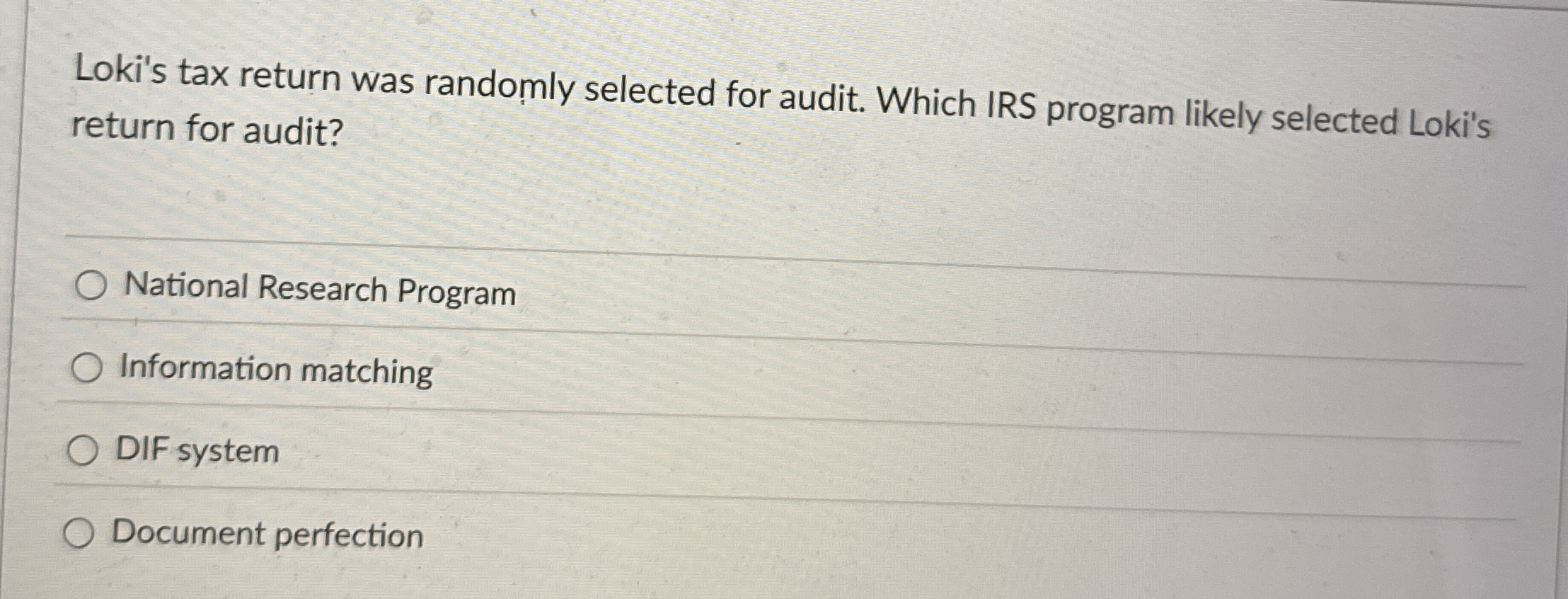 Loki's tax return was randomly selected for
