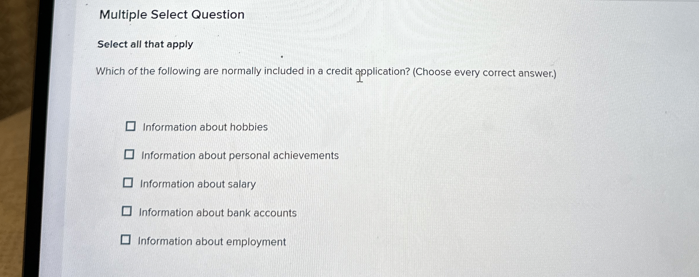 Multiple Select Question Select all that apply