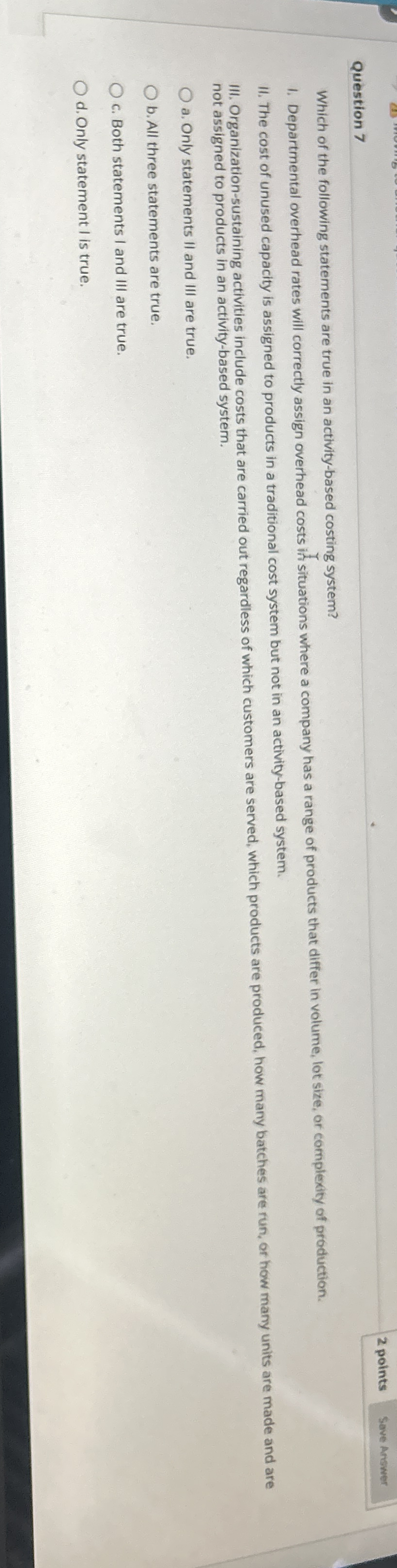 Question 7 2 points Which of the following