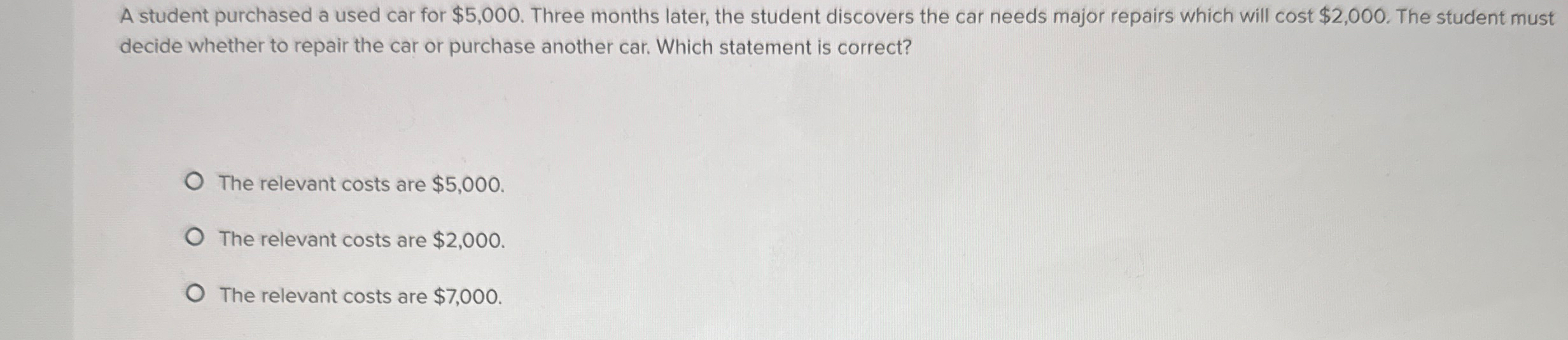 A student purchased a used car for $ 5 , 0 0 0 .