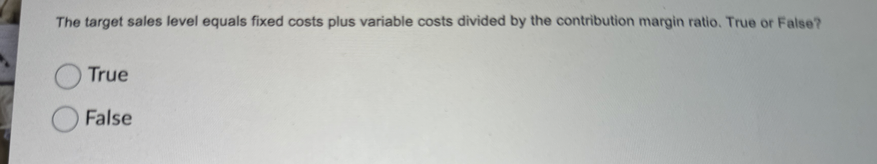 The target sales level equals fixed costs plus