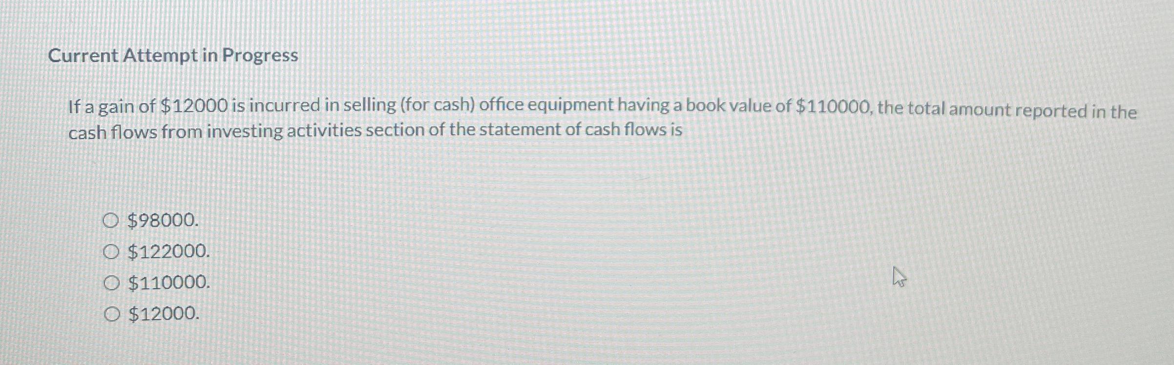 Current Attempt in Progress If a gain of $ 1 2 0