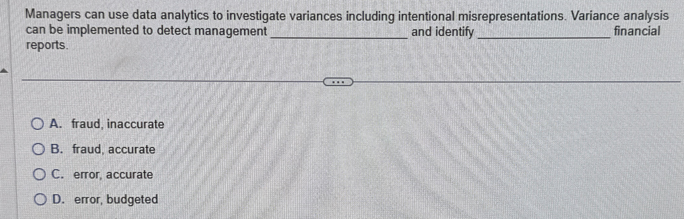 Managers can use data analytics to investigate