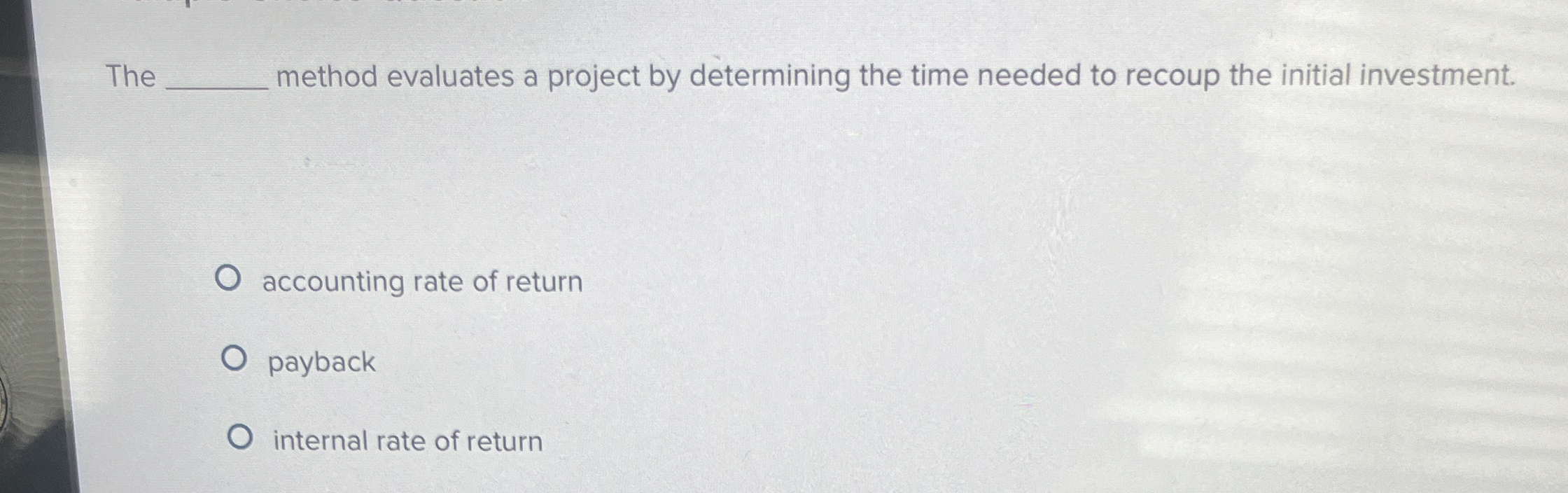 The method evaluates a project by determining the
