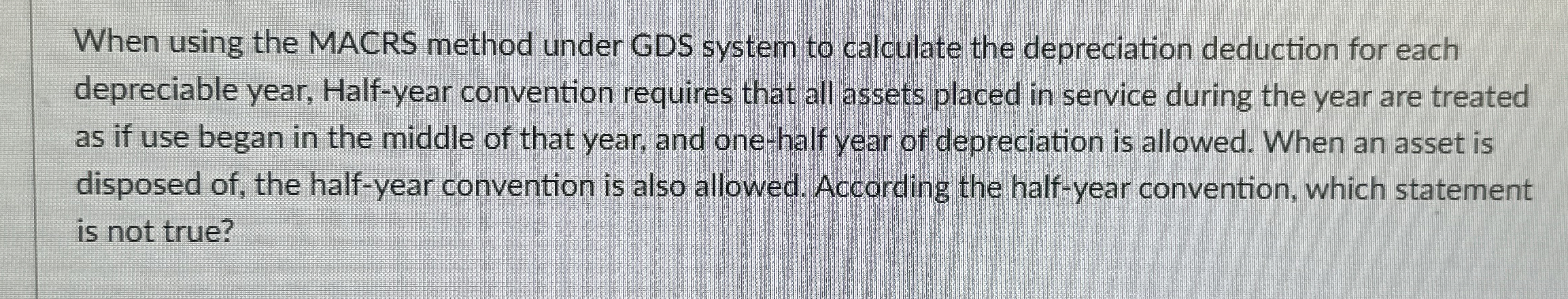 When using the MACRS method under GDS system to