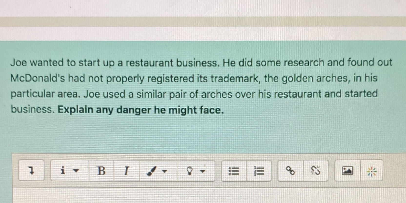 Joe wanted to start up a restaurant business. He