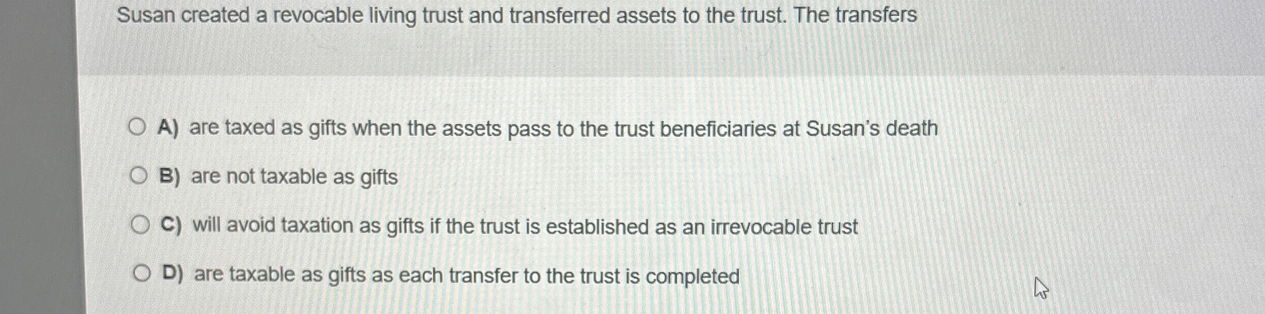 Susan created a revocable living trust and