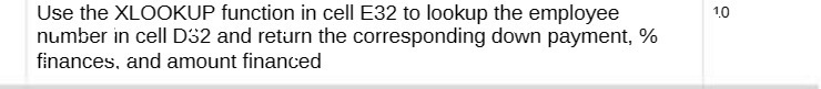 Use the XLDOKUP function in cell E32 to lookuo