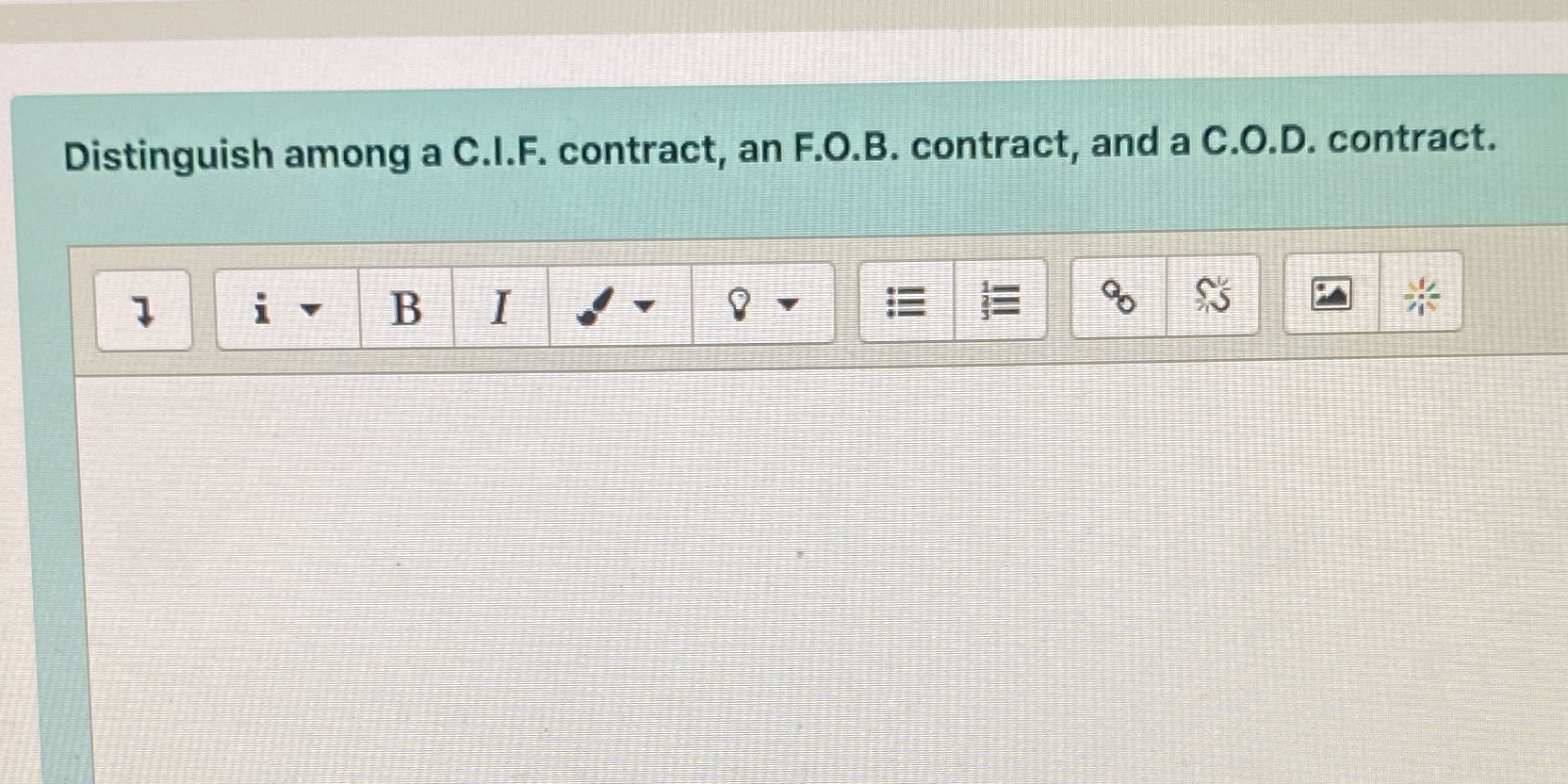 Distinguish among a C.I.F. contract, an F.O.B.