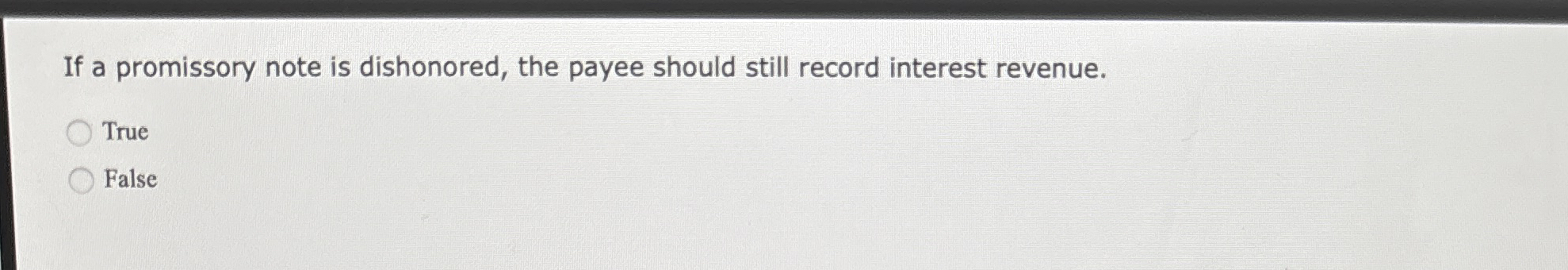If a promissory note is dishonored, the payee